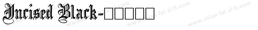 Incised Black字体转换